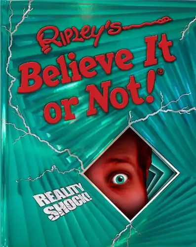 Ripley believe or - or, not